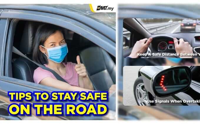 Tips To Stay Safe On The Road
